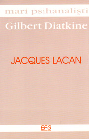 Jacques Lacan - Gilbert Diatkine