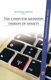The Computer-Mediated Therapy of Anxiety - Mircea Miclea