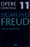 Tehnica psihanalizei. Opere esentiale (vol. 11) - Sigmund Freud