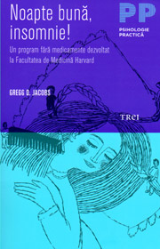 Noapte buna, insomnie! - Gregg D. Jacobs Noapte buna, insomnie! - Gregg D. Jacobs