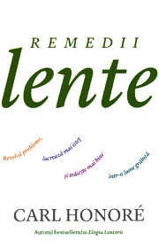 Remedii lente - Carl Honore
