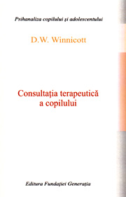 Consultatia terapeutica a copilului - Donald Woods Winnicott