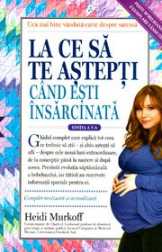 La ce sa te astepti cand esti insarcinata - Heidi Murkoff