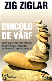 Dincolo de varf - Zig Ziglar