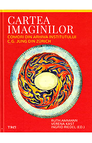 Cartea imaginilor. Comori din arhiva Institutului C.G. Jung din Zurich - Ruth Ammann