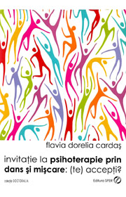 Invitatie la psihoterapie prin dans si miscare: (te) accepti? - Flavia Dorelia Cardas