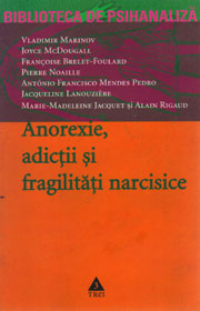 (A) Anorexie, adictii si fragilitati narcisice - Autori multipli 
