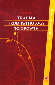 Trauma. From Pathology to Growth - Kallay Eva