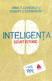 Inteligenta. Scurt istoric - Robert J. Sternberg
