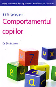 Sa intelegem comportamentul copiilor - Dinah Jayson