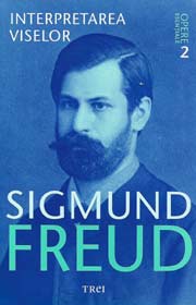 Interpretarea viselor. Opere esentiale (vol. 2) - Sigmund Freud