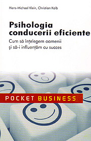 Psihologia conducerii eficiente - Hans-Michael Klein