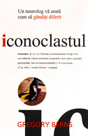 Iconoclastul - Gregory Berns