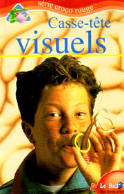 (A) Casse-tete visuels (Visual Thinking Puzzles) - Michael A. DiSpezio