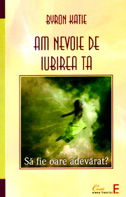 Am nevoie de iubirea ta. Sa fie oare adevarat? - Katie Byron
