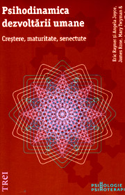 Psihodinamica dezvoltarii umane. Crestere, maturitate, senectute - Eric Rayner