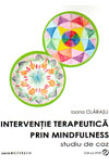 Interventie terapeutica prin mindfulness. Studiu de caz - Ioana Olarasu