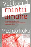 Viitorul mintii umane - Michio Kaku