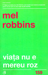 Viata nu e mereu roz - Mel Robbins