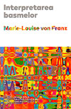 Interpretarea basmelor - Marie-Louise von Franz