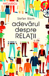 Adevarul despre relatii - Stefan Blom