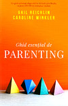 Ghid esential de parenting - Gail Reichlin