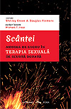 Scantei. Modele de lucru in terapia sexuala de scurta durata - Shelley Green