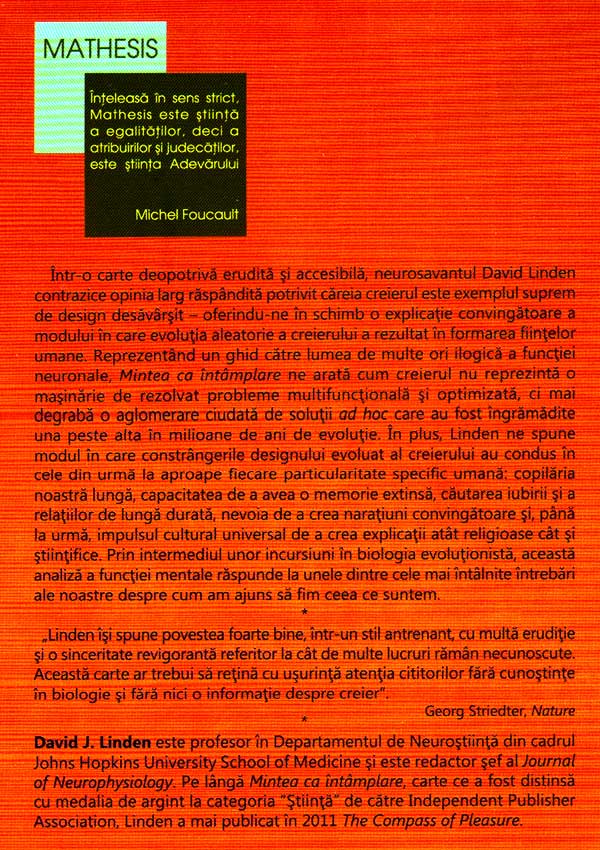 Mintea ca intamplare: cum ne-a oferit evolutia creierului iubirea, memoria, visele si pe Dumnezeu - David J. Linden