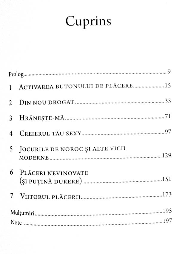 Busola placerii. De ce ne plac jocurile, mancarea nesanatoasa, alcoolul, orgasmul si marijuana - David J. Linden
