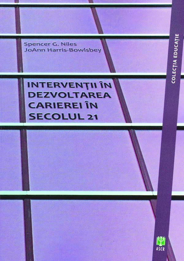 Interventii in dezvoltarea carierei in secolul 21 - Spencer G. Niles