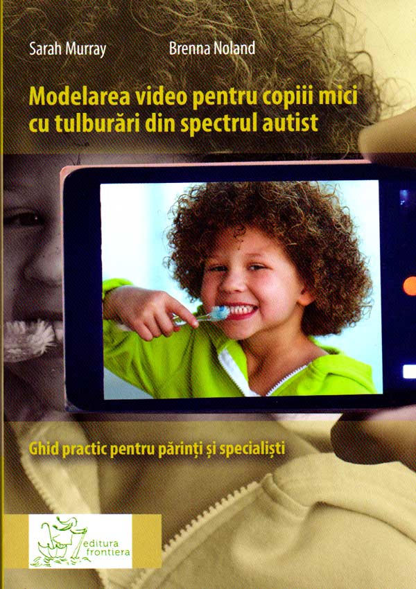 Modelarea video pentru copiii mici cu tulburari din spectrul autist  - Sarah Murray