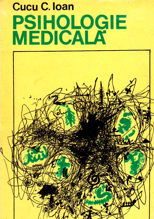 Psihologie medicala - Ioan C. Cucu