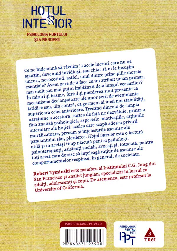 Hotul interior. Psihologia furtului si a pierderii - Robert Tyminski