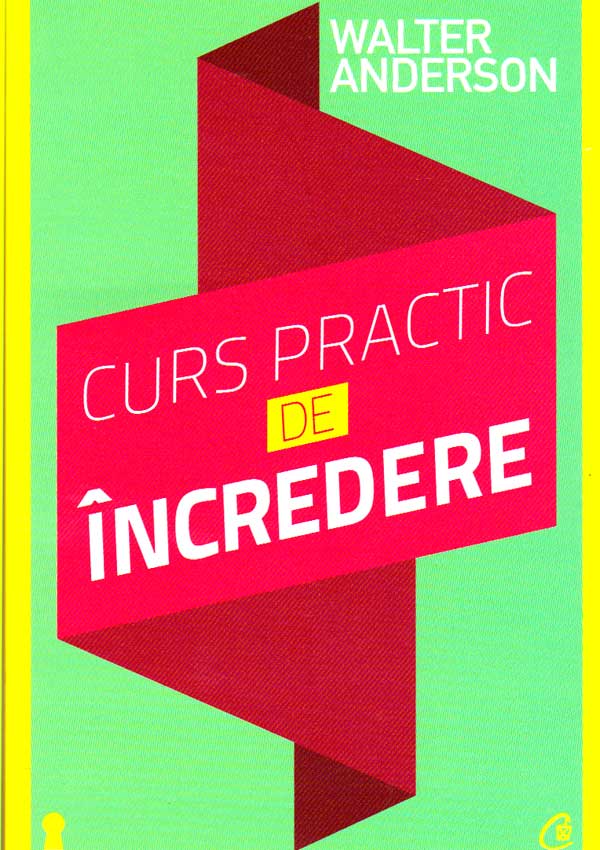 Curs practic de incredere - Walter Anderson