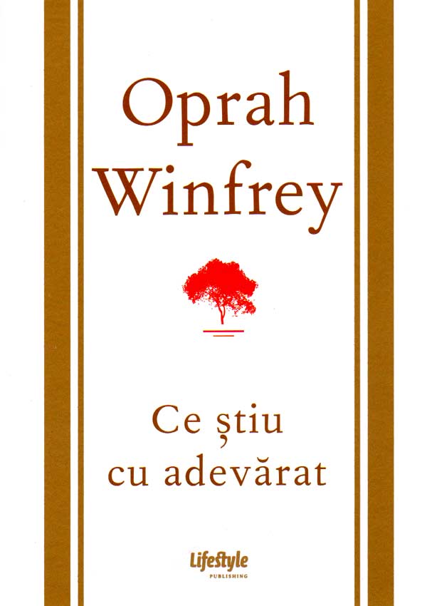 Ce stiu cu adevarat - Oprah Winfrey