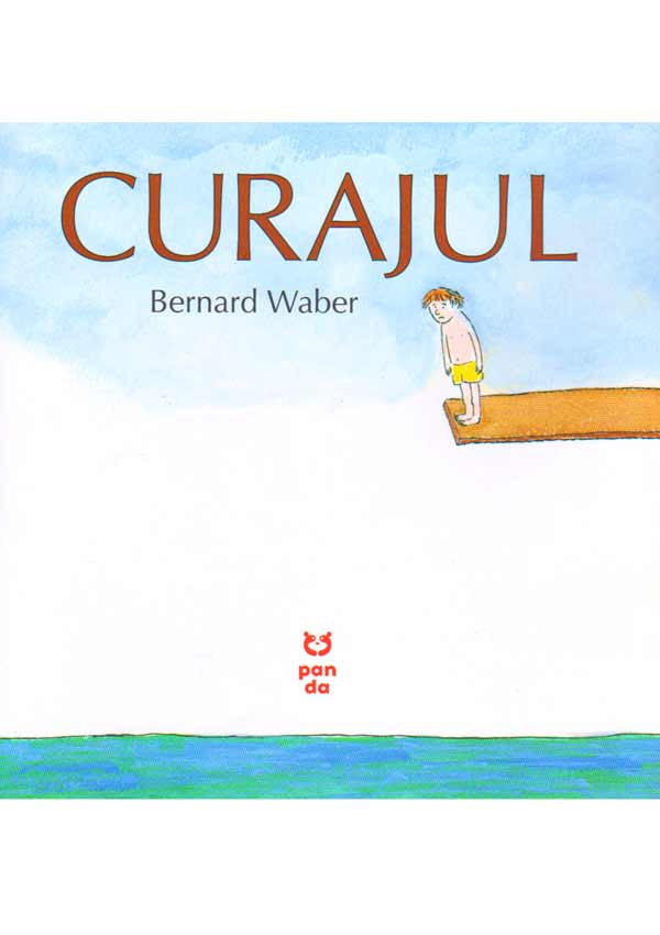 Curajul - Bernard Waber