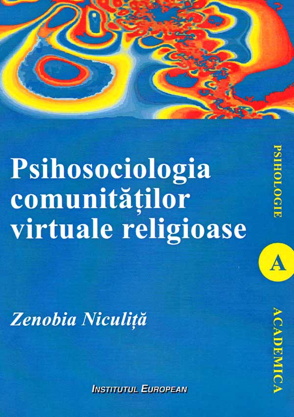 Psihosociologia comunitatilor virtuale religioase - Zenobia Niculita