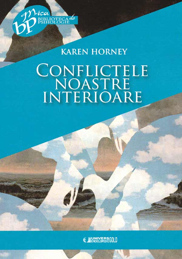 Conflictele noastre interioare - Karen Horney