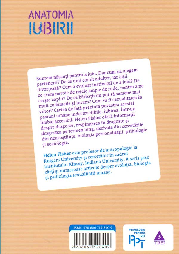 Anatomia iubirii. O istorie naturala a relatiilor de dragoste si a destramarii lor - Helen Fisher