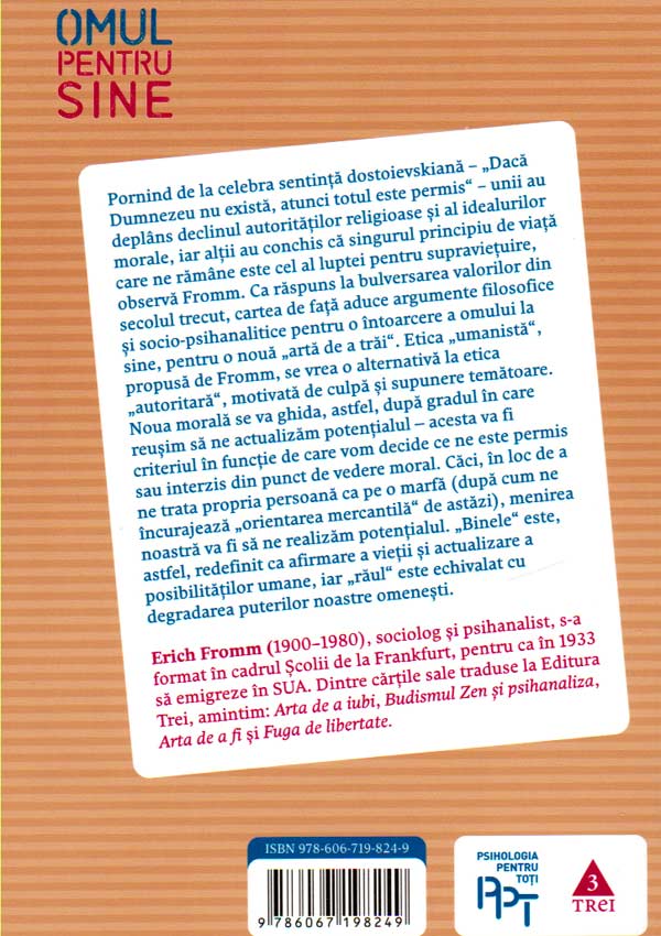 Omul pentru sine. O cercetare asupra psihologiei moralei - Erich Fromm