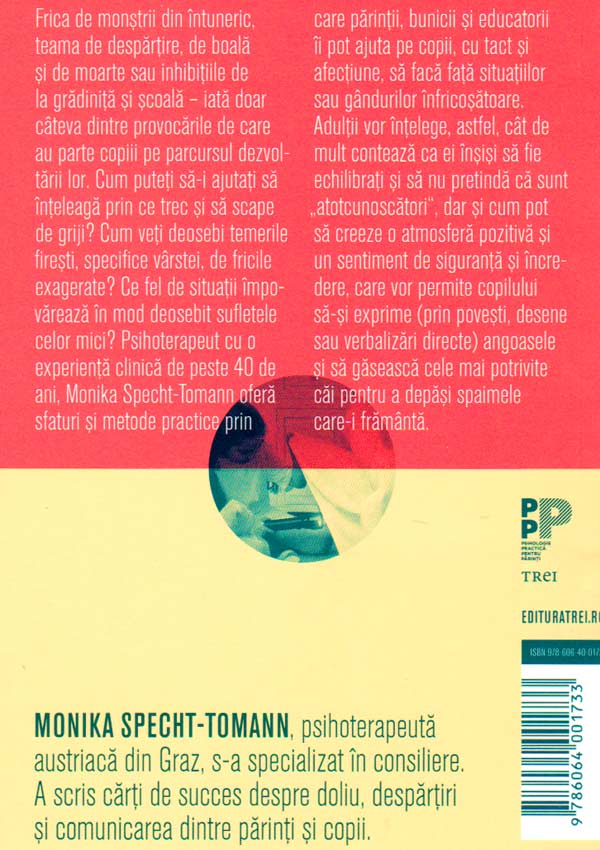 E un monstru sub pat! Cum sa intelegi si sa gestionezi fricile copilului - Monika Specht-Tomann