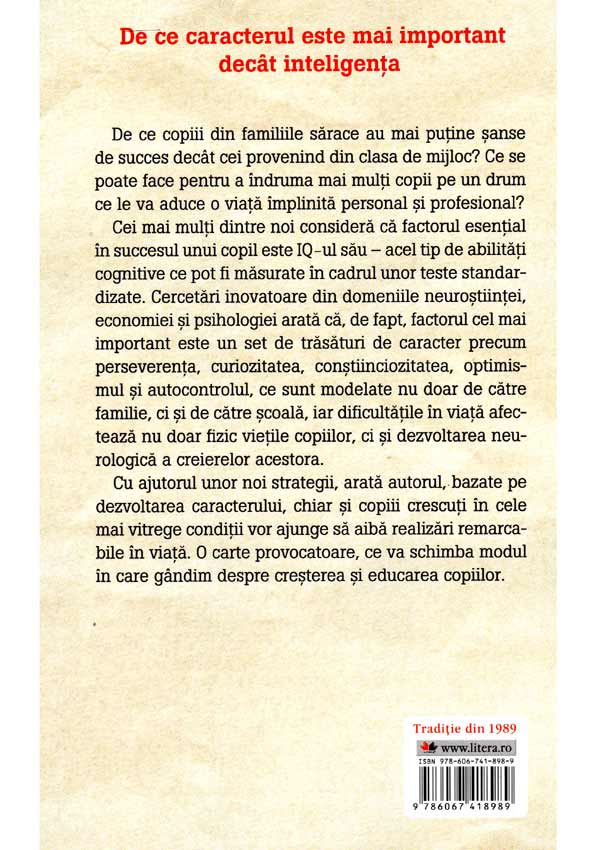 Secretul succesului. De ce unii copii vor reusi in viata, iar altii vor esua - Paul Tough