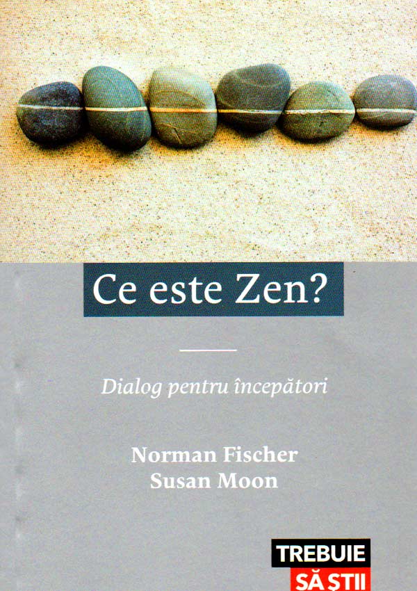 Ce este Zen? - Norman Fischer