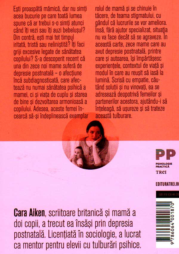 Acasa nu te aude nimeni. Cum sa depasesti depresia postnatala - Cara Aiken