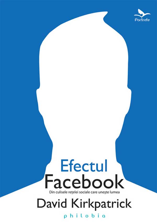 Efectul Facebook - David  Kirkpatrick