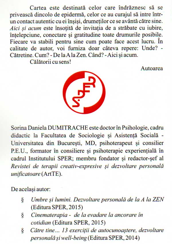 Aici si acum. Dezvoltare personala: scena si culise - Sorina Daniela Dumitrache