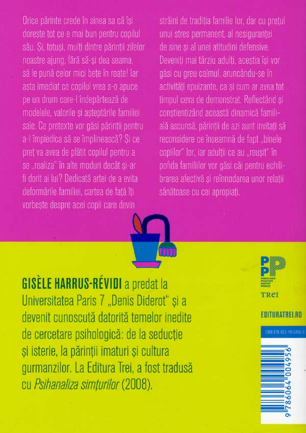 Potoleste-te, o sa cazi! Cand copiii reusesc in ciuda parintilor - Gisele Harrus-Revidi