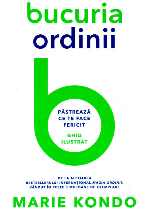 Bucuria ordinii - Marie Kondo
