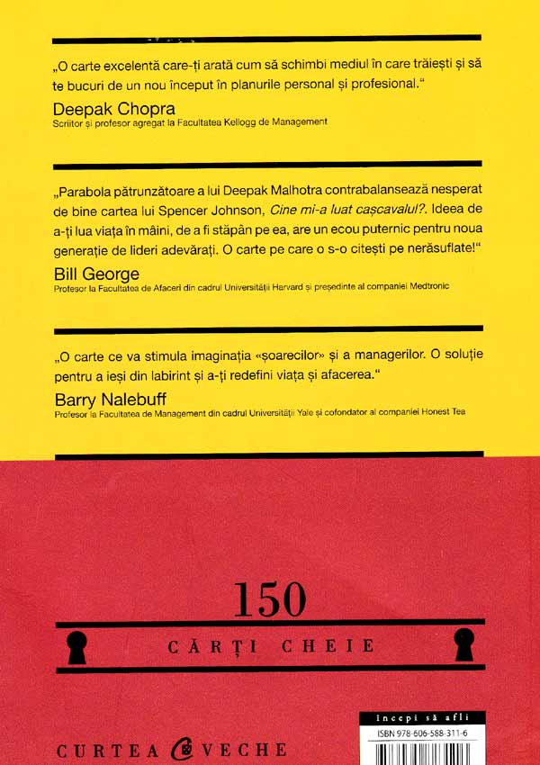 Eu ti-am luat cascavalul! Nu fi soarece in labirintul altuia! - Deepak Malhotra