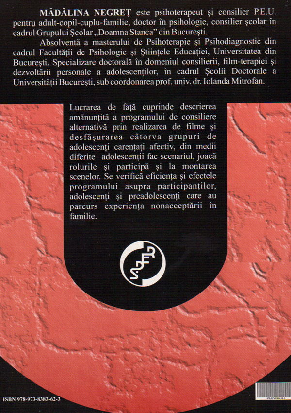 Consilierea alternativa prin realizare de filme. Un program pentru adolescenti si preadolescenti cu dificultati de adaptare - Madalina Negret